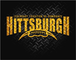 LEGENDARY TRADITION OF DOMINANCE HITTSBURGH trademark