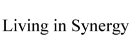LIVING IN SYNERGY trademark