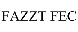FAZZT FEC trademark