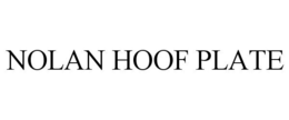 NOLAN HOOF PLATE trademark