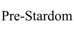 PRE-STARDOM trademark