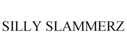 SILLY SLAMMERZ trademark