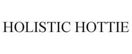 HOLISTIC HOTTIE trademark