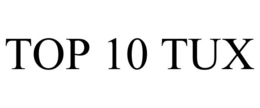 TOP 10 TUX trademark