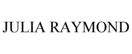 JULIA RAYMOND trademark
