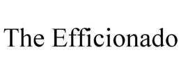 THE EFFICIONADO trademark