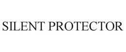 SILENT PROTECTOR trademark