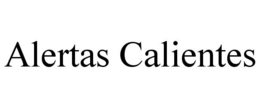 ALERTAS CALIENTES trademark