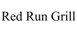 RED RUN GRILL trademark