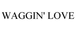 WAGGIN' LOVE trademark