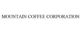 MOUNTAIN COFFEE CORPORATION trademark