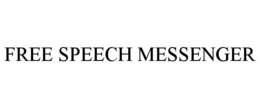 FREE SPEECH MESSENGER trademark