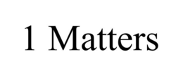 1 MATTERS trademark