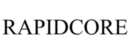 RAPIDCORE trademark