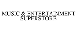 MUSIC & ENTERTAINMENT SUPERSTORE trademark
