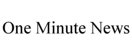 ONE MINUTE NEWS trademark