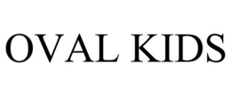 OVAL KIDS trademark