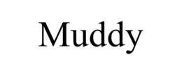 MUDDY trademark