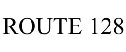 ROUTE 128 trademark