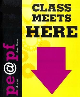 PE@PF PHYS. ED. PLANET FITNESS CLASS MEETS HERE trademark