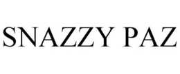 SNAZZY PAZ trademark