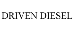DRIVEN DIESEL trademark
