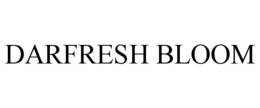 DARFRESH BLOOM trademark