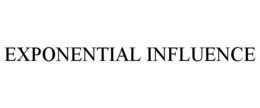 EXPONENTIAL INFLUENCE trademark