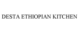 DESTA ETHIOPIAN KITCHEN trademark