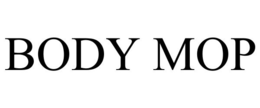 BODY MOP trademark
