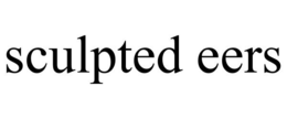 SCULPTED EERS trademark