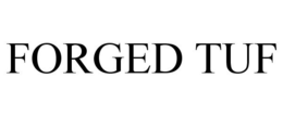 FORGED TUF trademark