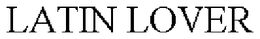 LATIN LOVER trademark