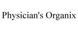PHYSICIAN'S ORGANIX trademark