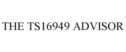 THE TS16949 ADVISOR trademark