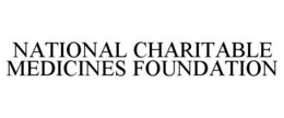 NATIONAL CHARITABLE MEDICINES FOUNDATION trademark