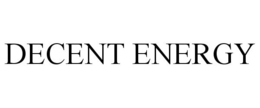 DECENT ENERGY trademark