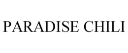 PARADISE CHILI trademark