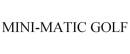 MINI-MATIC GOLF trademark