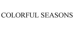 COLORFUL SEASONS trademark