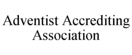 ADVENTIST ACCREDITING ASSOCIATION trademark
