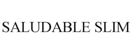 SALUDABLE SLIM trademark