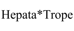 HEPATA*TROPE trademark