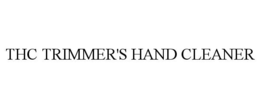 THC TRIMMER'S HAND CLEANER trademark