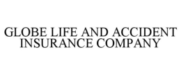GLOBE LIFE AND ACCIDENT INSURANCE COMPANY trademark