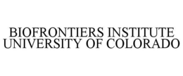 BIOFRONTIERS INSTITUTE UNIVERSITY OF COLORADO trademark