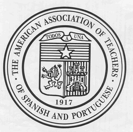 THE AMERICAN ASSOCIATION OF TEACHERS OF SPANISH AND PORTUGUESE TODAS A UNA 1917 trademark