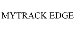 MYTRACK EDGE trademark