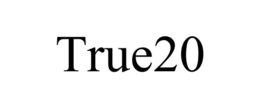 TRUE20 trademark