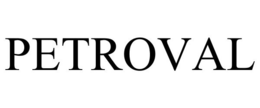 PETROVAL trademark